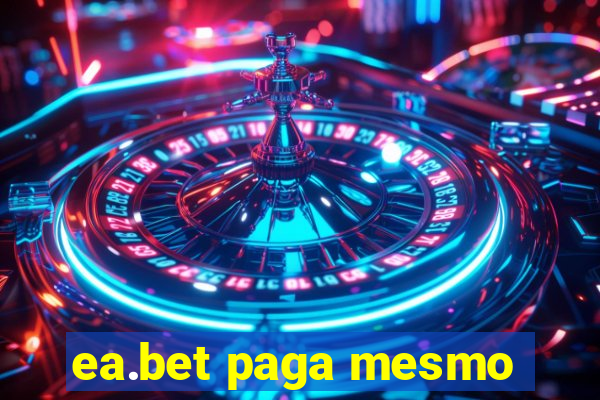 ea.bet paga mesmo